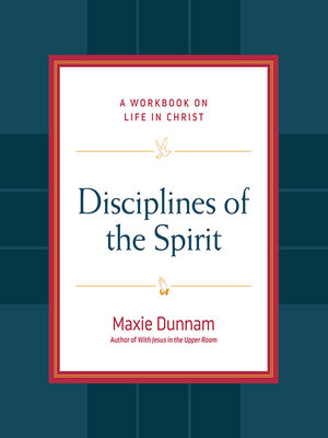 cover image of Disciplines of the Spirit: a Workbook on Life in Christ